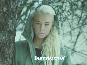 DirtyWishX
