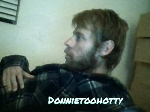 Donnietoohotty