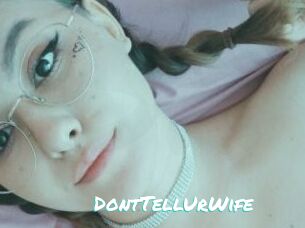 DontTellUrWife