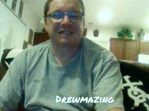 Drewmazing