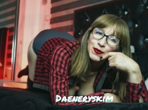 Daeneryskim