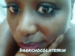 Darkchocolateskin