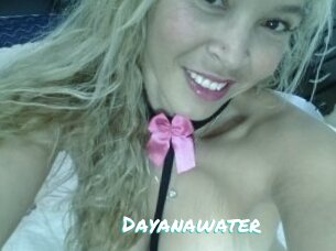 Dayanawater