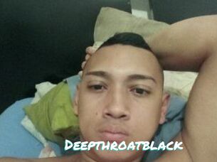 Deepthroatblack
