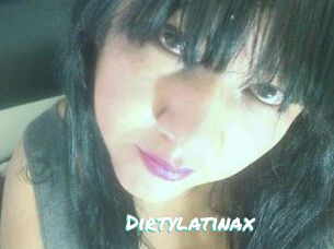 Dirtylatinax