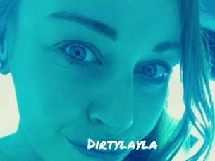Dirtylayla