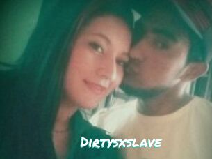 Dirtysxslave