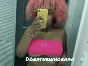 Dorathewhoraaa