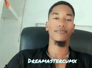 Dreamastercumx
