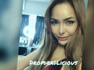 Dropdeadlicious