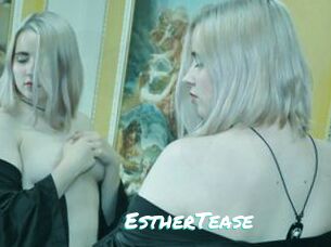 EstherTease