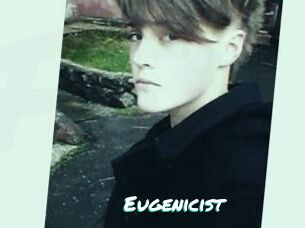 Eugenicist