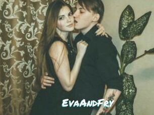 EvaAndFry