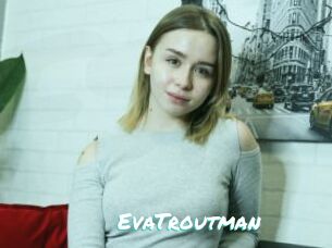 EvaTroutman