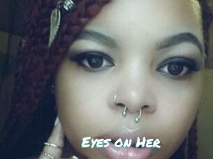 Eyes_on_Her