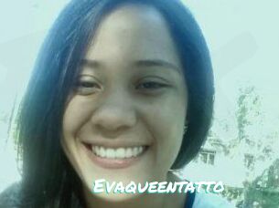 Evaqueentatto
