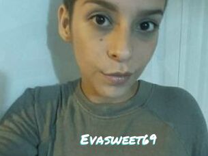 Evasweet69