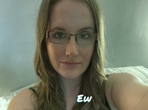 Ew