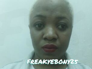 FREAKYEBONY25