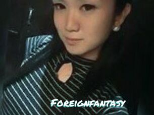 Foreignfantasy
