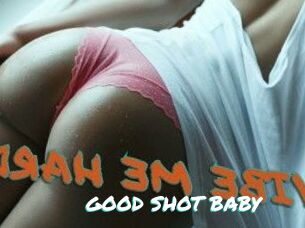 GOOD_SHOT_BABY