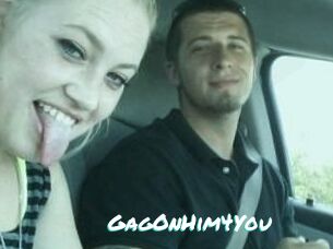 GagOnHim4You