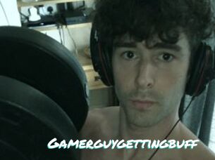Gamerguygettingbuff