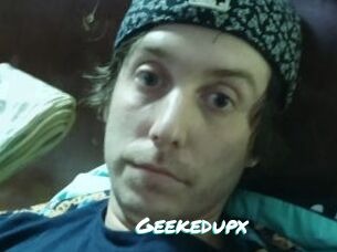 Geekedupx