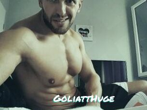 GoliattHuge