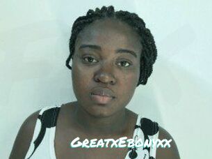 GreatxEbonyxx