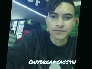 Guybreaksass4U