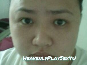 HeavenlyPlaySex4U