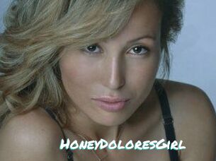 HoneyDoloresGirl