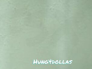 Hung4dollas