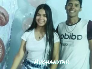 Hughandtail