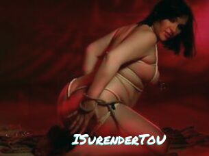 ISurenderToU