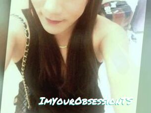 ImYourObsessionTS