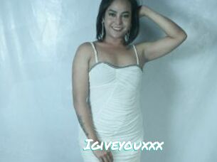Igiveyouxxx