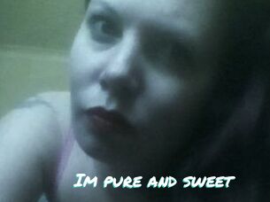 Im_pure_and_sweet