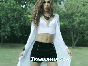Ivannahudson