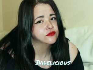 Ividelicious