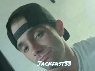 Jackfast33