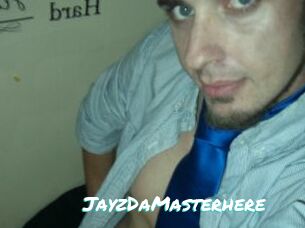 JayzDaMasterhere