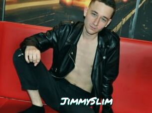 JimmySlim