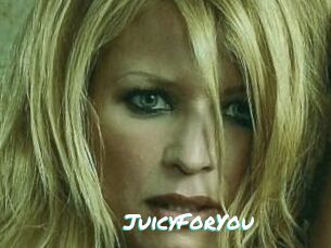 JuicyForYou