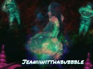 Jeanii_wit_tha_bubbble
