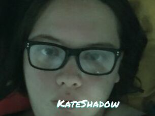 KateShadow
