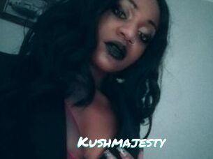 Kushmajesty