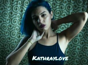 Kathraylove