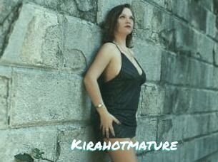 Kirahotmature